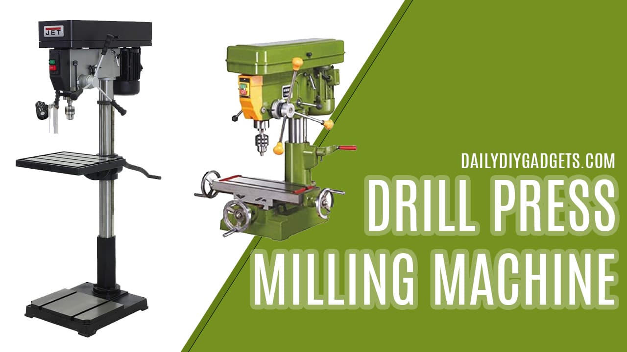 Drill Press As a Milling Machine