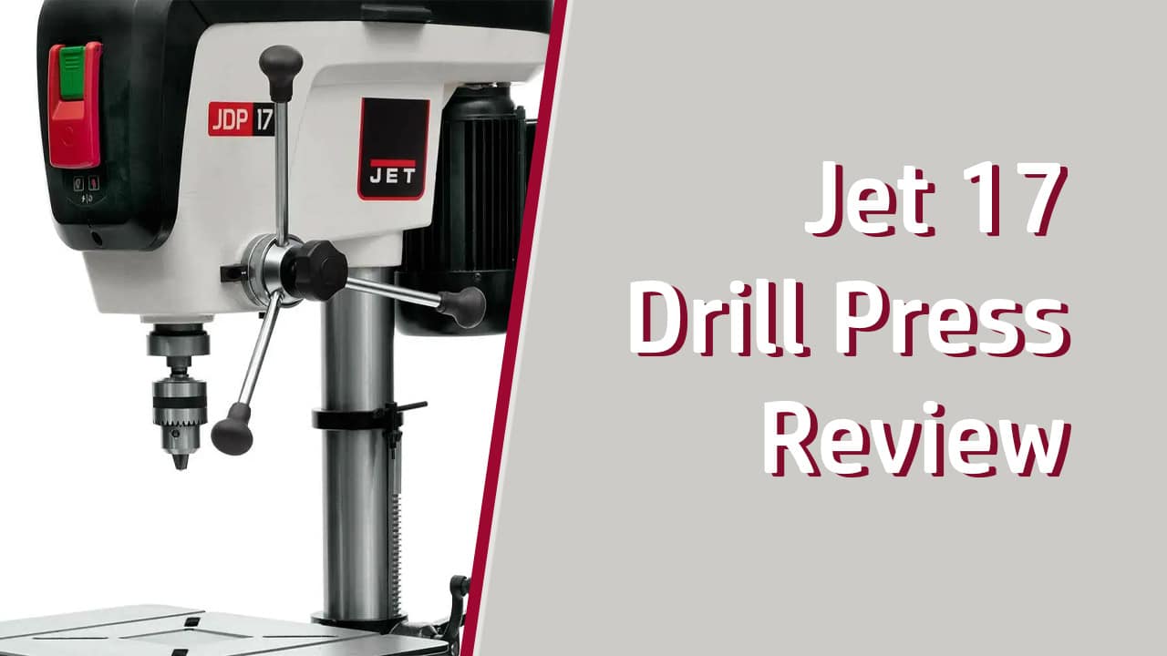 Jet 17 Drill Press Review - 17-Inch, 16-Speed Drill Press